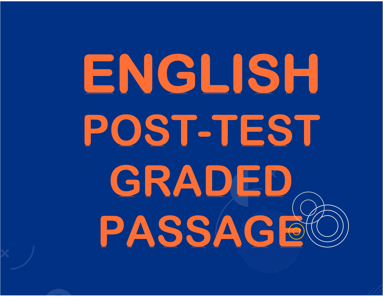 ENGLISH POST- TEST PASSAGE SET 