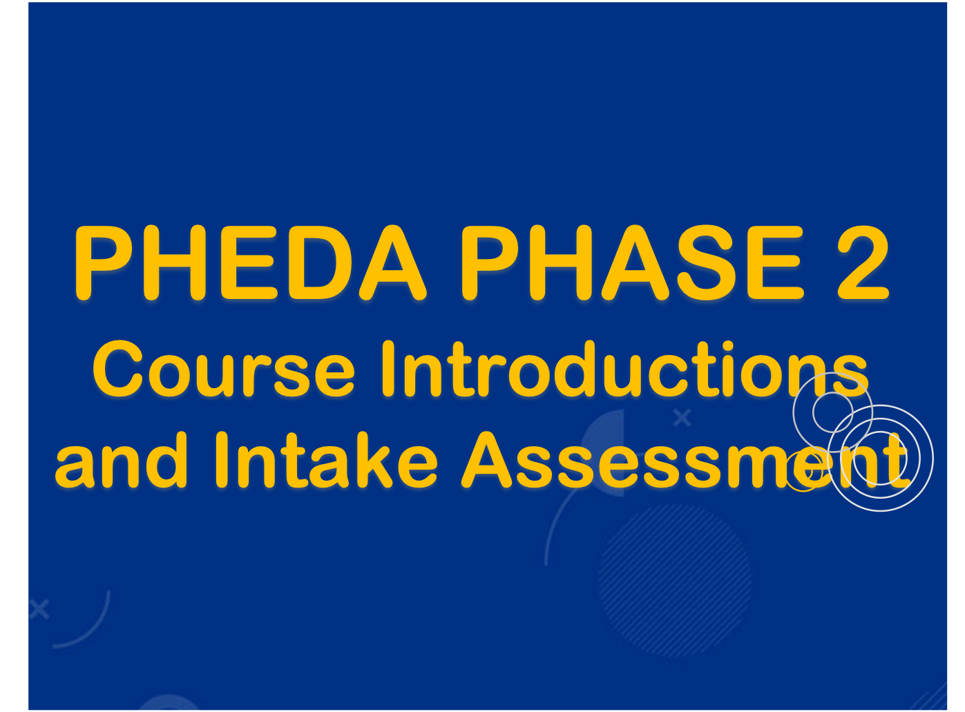 Module 0: Introduction  and Intake Pretest Assessment 